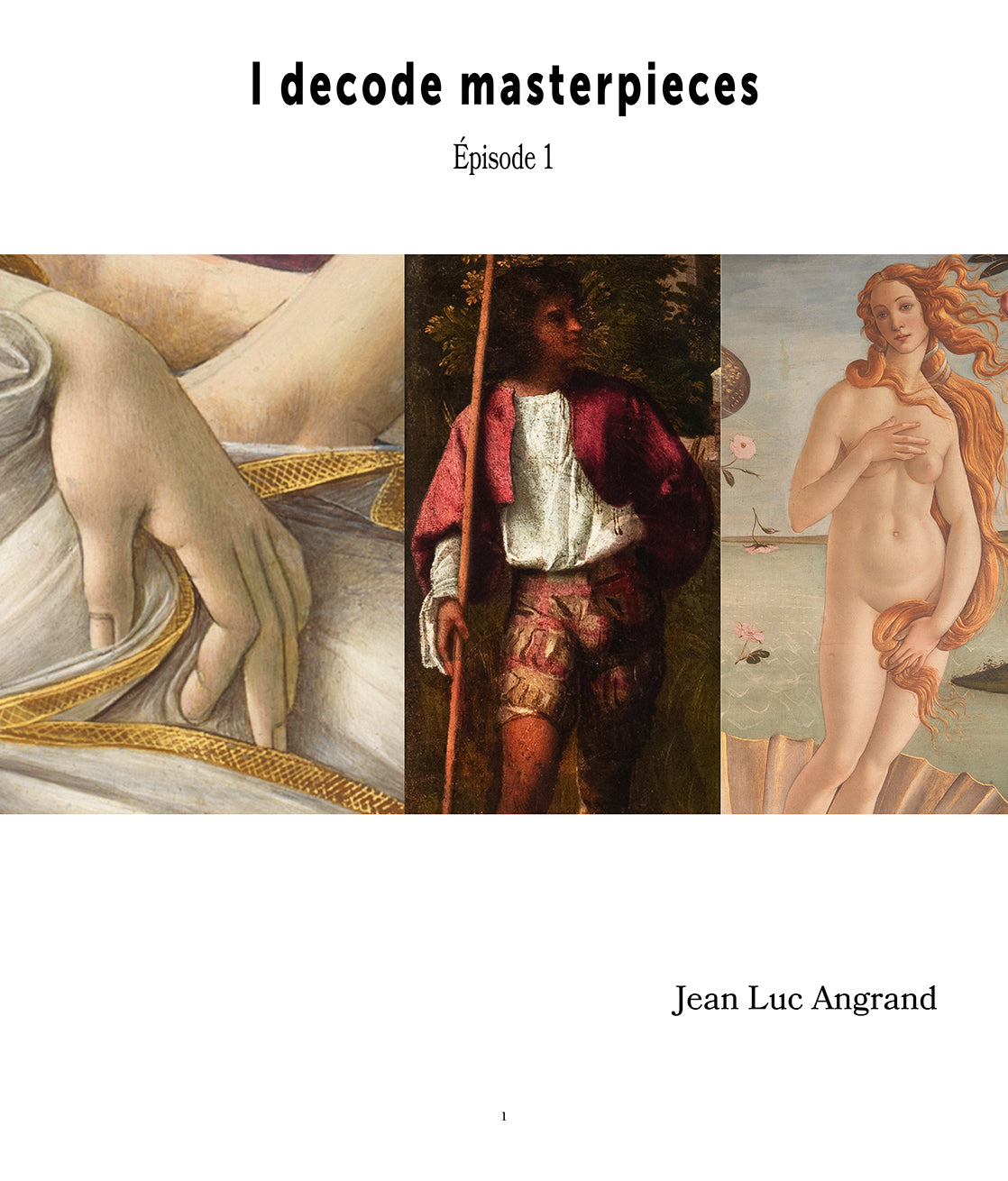 I decode masterpieces - épisode 1 (109 pages)