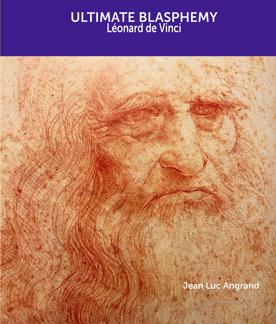 ULTIMATE BLASPHEMY - Léonard de Vinci (72 pages)