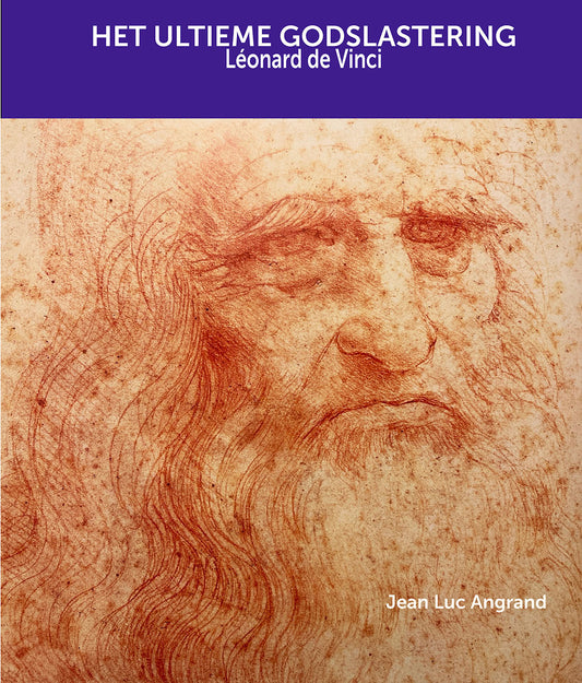 Het ultieme godslastering - Léonard Da Vinci (72 Seiten)